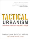 Image for Tactical Urbanism : Short-term Action for Long-term Change