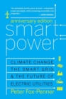 Image for Smart Power Anniversary Edition : Climate Change, the Smart Grid, and the Future of Electric Utilities