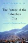 Image for The Future of the Suburban City