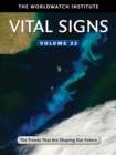 Image for Vital Signs Volume 22 : The Trends That Are Shaping Our Future