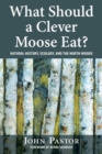 Image for What Should a Clever Moose Eat?