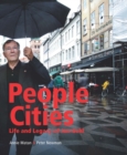Image for People cities  : the life and legacy of Jan Gehl