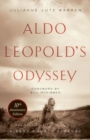 Image for Aldo Leopold&#39;s Odyssey, Tenth Anniversary Edition : Rediscovering the Author of A Sand County Almanac