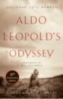 Image for Aldo Leopold&#39;s Odyssey: rediscovering the author of A Sand County almanac