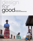 Image for Design for good  : a new era of architecture for everyone