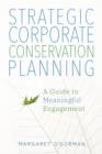 Image for Strategic Corporate Conservation Planning