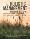 Image for Holistic Management Handbook, Third Edition : Regenerating Your Land and Growing Your Profits