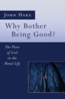 Image for Why Bother Being Good?