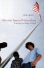 Image for Worship Beyond Nationalism