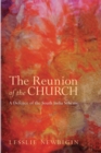 Image for The Reunion of the Church, Revised Edition