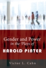 Image for Gender and Power in the Plays of Harold Pinter