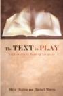 Image for The Text in Play : Experiments in Reading Scripture