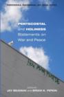 Image for Pentecostal and Holiness Statements on War and Peace