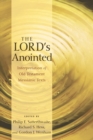 Image for The Lord&#39;s Anointed : Interpretation of Old Testament Messianic Texts