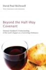 Image for Beyond the Half-Way Covenant