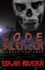 Image for The Code Silencer : Silence the Code