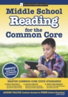 Image for Middle school reading for the common core.