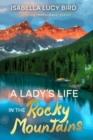 Image for Lady&#39;s Life in the Rocky Mountains: Victorian Travelogue Series (Annotated)