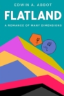 Image for Flatland: a romance of many dimensions (by a square)