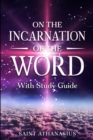 Image for On the Incarnation of the Word: With Study Guide (Annotated)