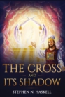 Image for The Cross and Its Shadow