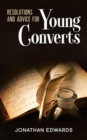 Image for Resolutions and Advice to Young Converts: Annotated
