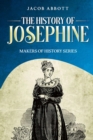 Image for History of Josephine: Makers of History Series