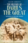 Image for History of Darius the Great: Makers of History Series