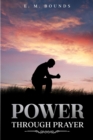 Image for Power Through Prayer: Annotated