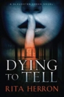Image for Dying to Tell