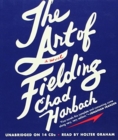 Image for The Art of Fielding : A Novel