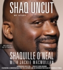 Image for Shaq uncut  : my story