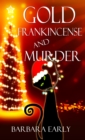 Image for Gold, Frankincense, and Murder