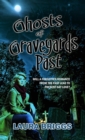 Image for Ghosts of Graveyards Past