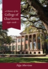 Image for A History of the College of Charleston, 1936–2008