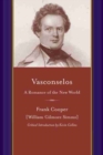 Image for Vasconselos : A Romance of the New World