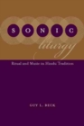 Image for Sonic Liturgy : Ritual and Music in Hindu Tradition