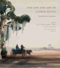 Image for The Life and Art of Alfred Hutty : Woodstock to Charleston