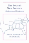 Image for The South&#39;s New Politics : Realignment and Dealignment