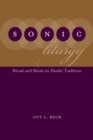 Image for Sonic Liturgy: Ritual and Music in Hindu Tradition