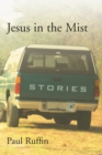 Image for Jesus in the mist: stories