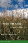 Image for Travels with George in search of Ben Hur and other meanderings