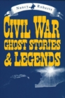 Image for Civil War Ghost Stories and Legends