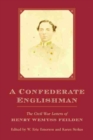 Image for A Confederate Englishman : The Civil War Letters of Henry Wemyss Feilden