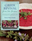 Image for Greek Revival from the Garden : Growing and Cooking for Life