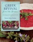 Image for Greek revival from the garden: growing and cooking for life