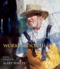 Image for Working South: Paintings and Sketches