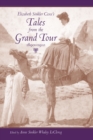 Image for Elizabeth Sinkler Coxe&#39;s Tales from the Grand Tour, 1890-1910