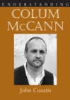 Image for Understanding Colum McCann