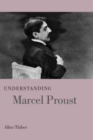 Image for Understanding Marcel Proust
